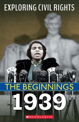 1939 (Exploring Civil Rights: the Beginnings) 9781338800531