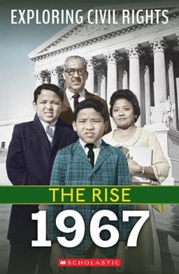 1967 (Exploring Civil Rights: the Rise) 9781338837520
