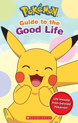 Guide to the Good Life (Pokémon) (Media Tie-In) 9781339016498