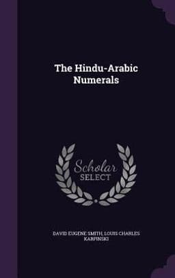 The Hindu-Arabic Numerals 9781341065279