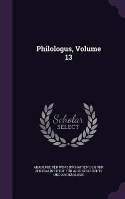 Philologus, Volume 13 9781342932556