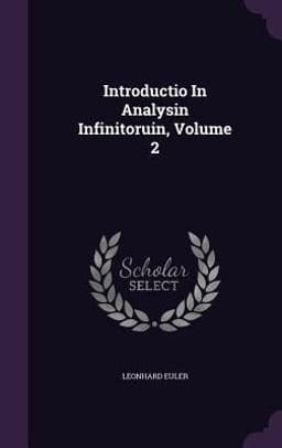 Introductio in Analysin Infinitoruin, Volume 2 9781343248618