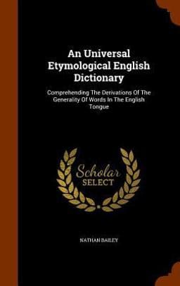 An Universal Etymological English Dictionary 9781343590342