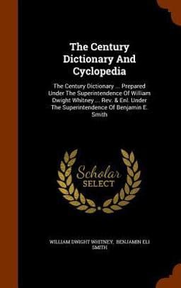 The Century Dictionary and Cyclopedia 9781343865327