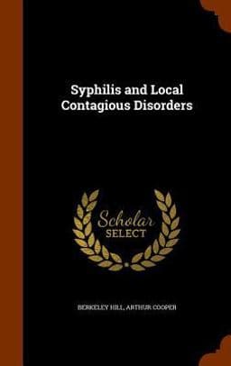 Syphilis and Local Contagious Disorders 9781344976404