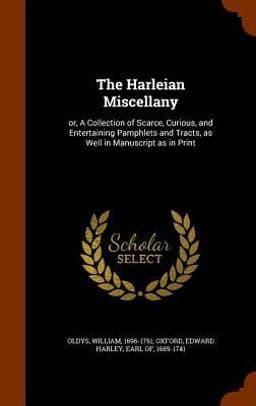 The Harleian Miscellany 9781345292664