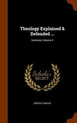 Theology Explained & Defended ... 9781346243467