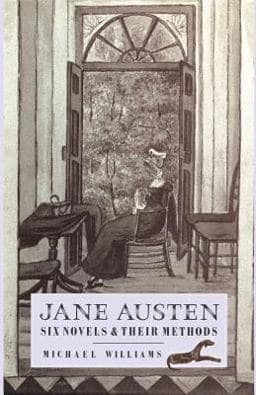 Jane Austen: Six Novels and Their Methods 9781349182879