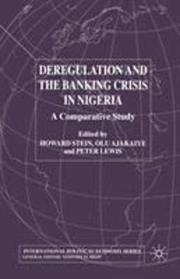 Deregulation and the Banking Crisis in Nigeria 9781349650835