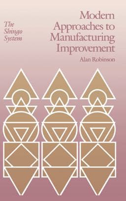 Modern Approaches to Manufacturing Improvement 9781351430630
