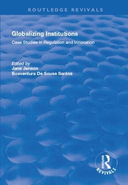 Globalizing Institutions 9781351762564