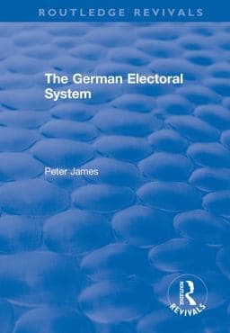 The German Electoral System 9781351772440
