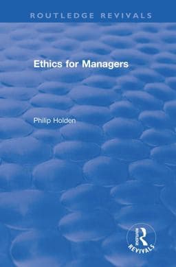 Ethics for Managers 9781351811613