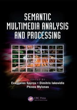 Semantic Multimedia Analysis and Processing 9781351831833
