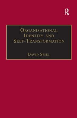 Organisational Identity and Self-Transformation 9781351913423