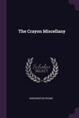 The Crayon Miscellany 9781377786032