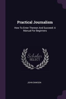 Practical Journalism 9781378482971