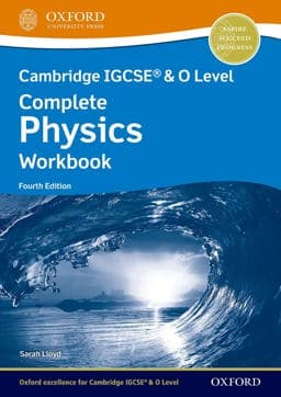 Cambridge IGCSE® and o Level Complete Physics Workbook Fourth Edition 9781382006019