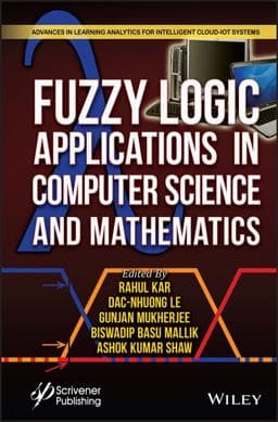 Fuzzy Logic Applications in Computer Science and Mathematics 9781394174539