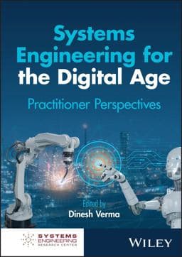 Systems Engineering for the Digital Age 9781394203284