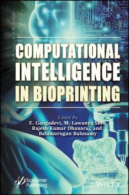 Computational Intelligence in Bioprinting 9781394204397