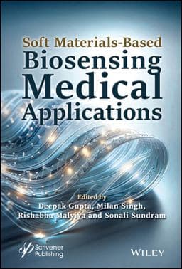 Soft Materials-Based Biosensing Medical Applications 9781394213559