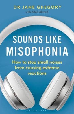 Sounds Like Misophonia 9781399404983