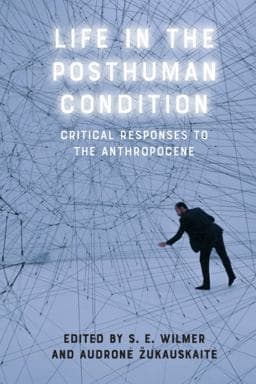 Life in the Posthuman Condition 9781399505277