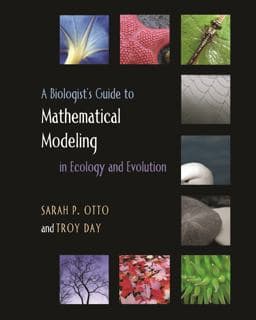 A Biologist's Guide to Mathematical Modeling in Ecology and Evolution 9781400840915
