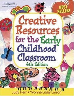Creative Resources for the Early Childhood Classroom 9781401825546