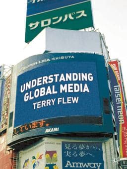 Understanding Global Media 9781403920492