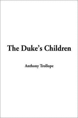 The Duke's Children 9781404301412