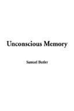 Unconscious Memory 9781404358065