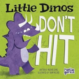 Little Dinos Don't Hit 9781404875333