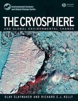 The Cryosphere and Global Environmental Change 9781405129763