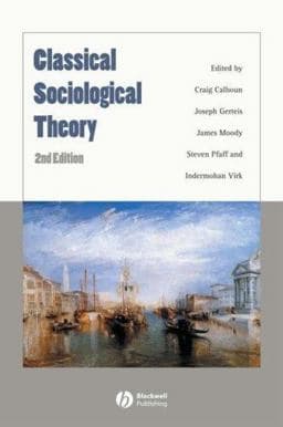 Classical Sociological Theory 9781405148542