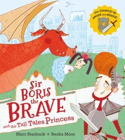 Sir Boris the Brave and the Tall-Tale Princess 9781405286404