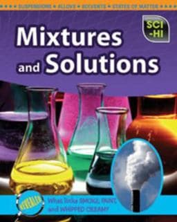 Mixtures and Solutions 9781406211856