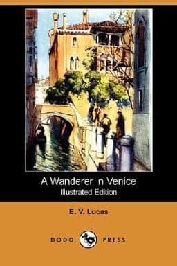 A Wanderer in Venice 9781406567465