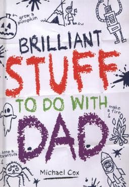 Brilliant Stuff to Do with Dad 9781407129310