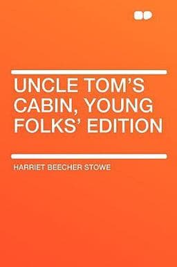 Uncle Tom's Cabin, Young Folks' Edition 9781407611969