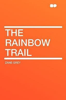 The Rainbow Trail 9781407629865