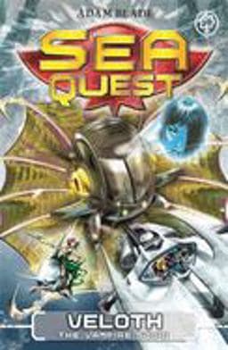 Sea Quest: Veloth the Vampire Squid 9781408340646