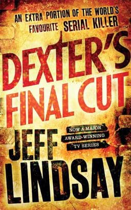 Dexter's Final Cut 9781409109174