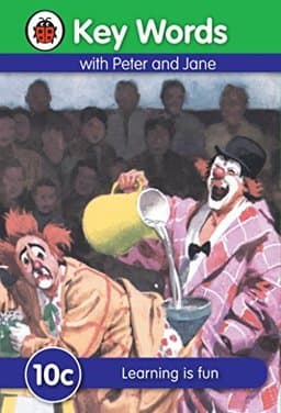 Key Words with Peter and Jane #10 Learning Is Fun C Series 9781409301363