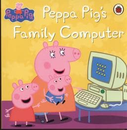 Peppa Pig: Peppa Pig's Family Computer 9781409312123