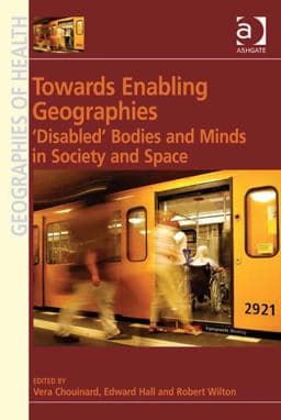 Towards Enabling Geographies 9781409488552