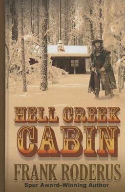 Hell Creek Cabin 9781410467881