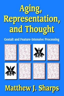 Aging, Representation, and Thought 9781412847612