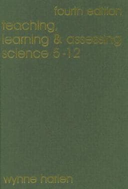 Teaching, Learning and Assessing Science 5 - 12 9781412908719